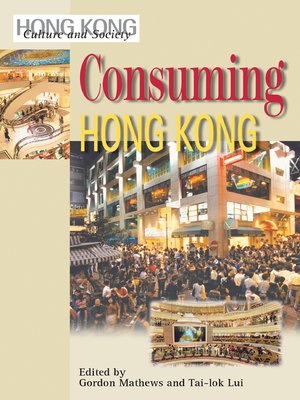 cover image of Consuming Hong Kong